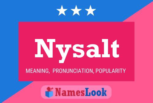 Affiche de nom Nysalt