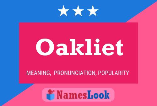 Affiche de nom Oakliet