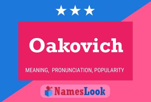 Affiche de nom Oakovich