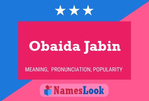 Affiche de nom Obaida Jabin