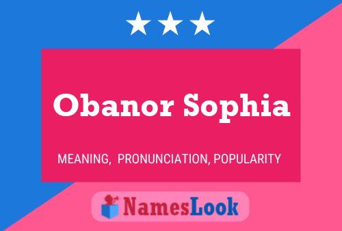 Affiche de nom Obanor Sophia