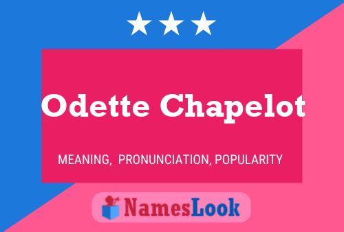 Affiche de nom Odette Chapelot