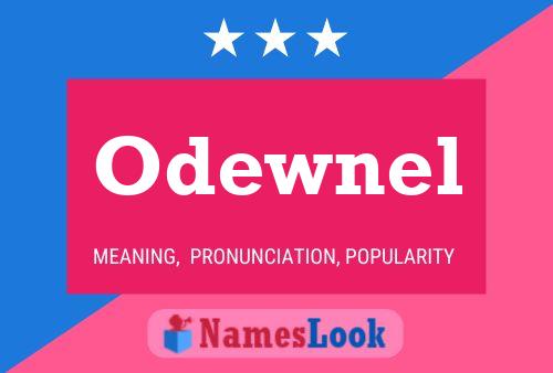 Affiche de nom Odewnel