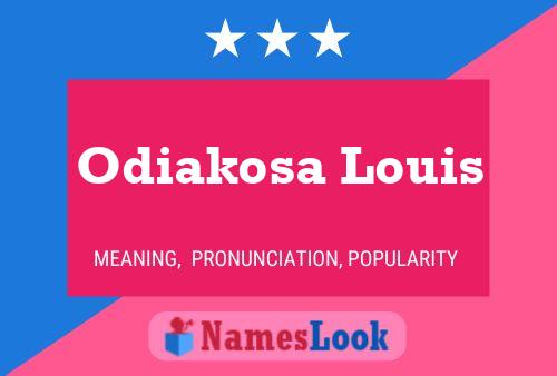 Affiche de nom Odiakosa Louis