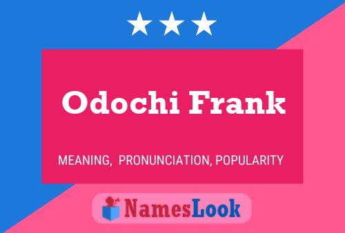 Affiche de nom Odochi Frank