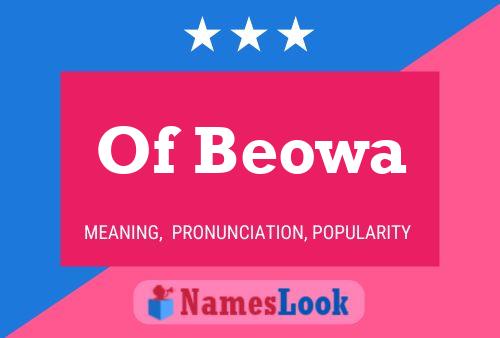 Affiche de nom Of Beowa