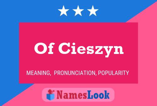 Affiche de nom Of Cieszyn