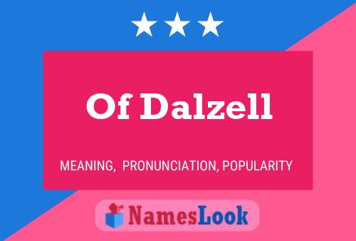 Affiche de nom Of Dalzell