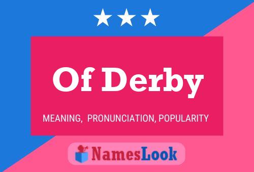 Affiche de nom Of Derby