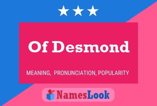 Affiche de nom Of Desmond