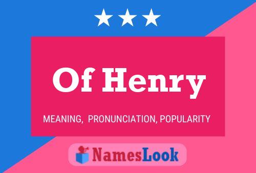 Affiche de nom Of Henry