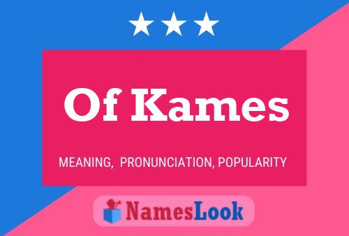 Affiche de nom Of Kames