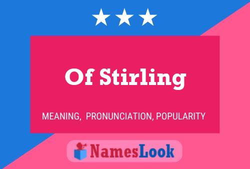 Affiche de nom Of Stirling