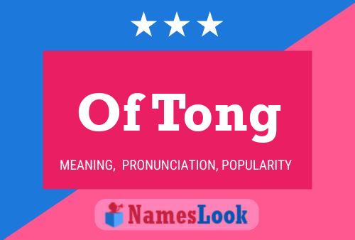 Affiche de nom Of Tong