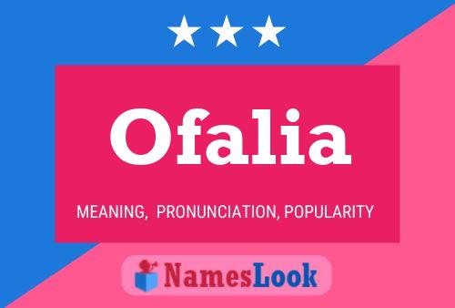 Affiche de nom Ofalia