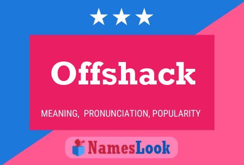 Affiche de nom Offshack