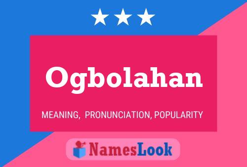 Affiche de nom Ogbolahan