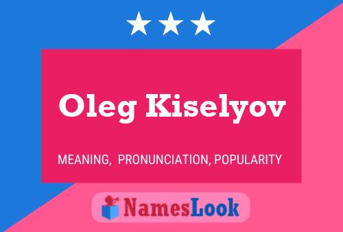 Affiche de nom Oleg Kiselyov