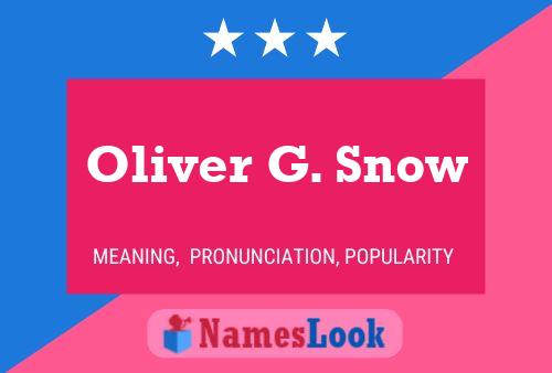 Affiche de nom Oliver G. Snow