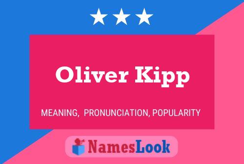 Affiche de nom Oliver Kipp