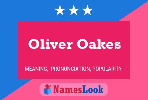 Affiche de nom Oliver Oakes