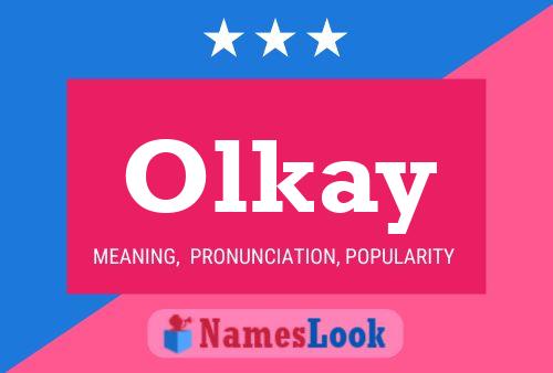 Affiche de nom Olkay