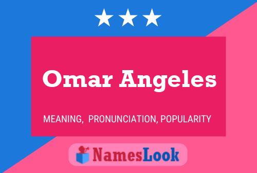 Affiche de nom Omar Angeles