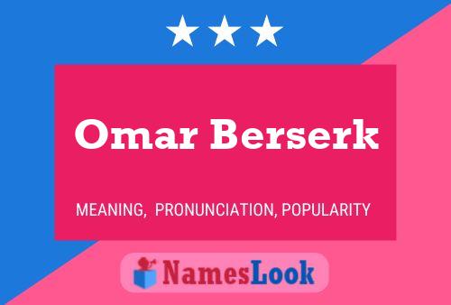 Affiche de nom Omar Berserk