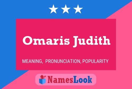 Affiche de nom Omaris Judith