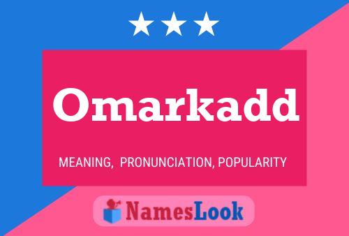 Affiche de nom Omarkadd