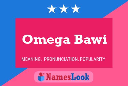 Affiche de nom Omega Bawi