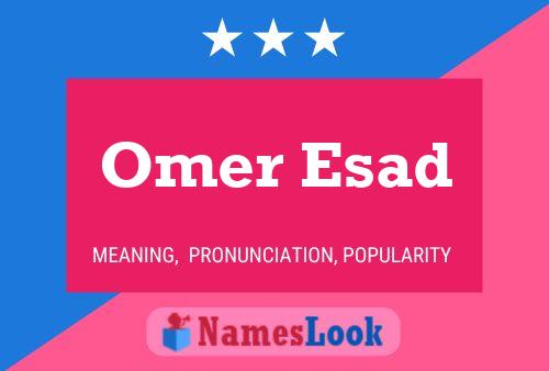 Affiche de nom Omer Esad