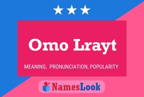 Affiche de nom Omo Lrayt