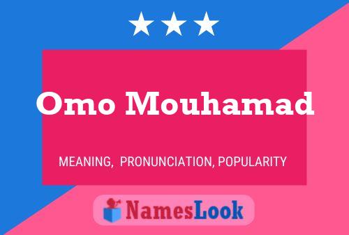 Affiche de nom Omo Mouhamad