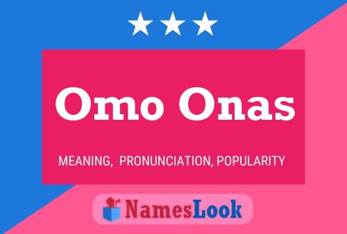 Affiche de nom Omo Onas