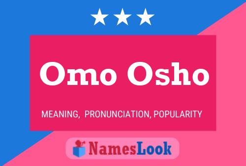 Affiche de nom Omo Osho