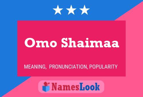 Affiche de nom Omo Shaimaa