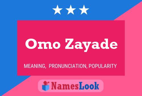 Affiche de nom Omo Zayade