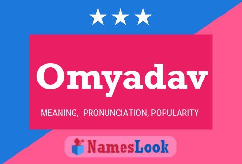 Affiche de nom Omyadav