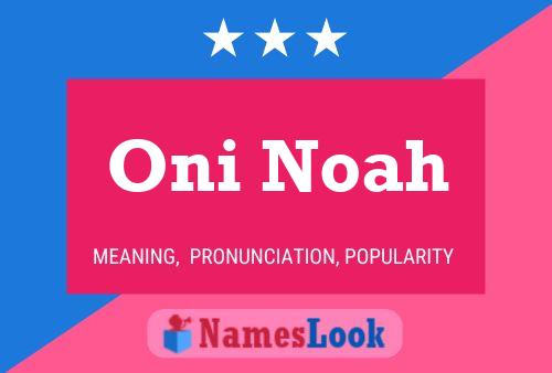 Affiche de nom Oni Noah