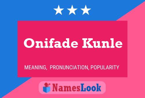 Affiche de nom Onifade Kunle