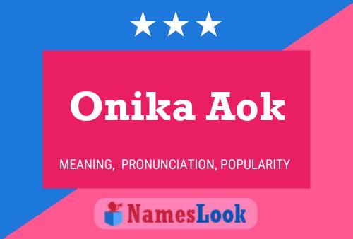 Affiche de nom Onika Aok