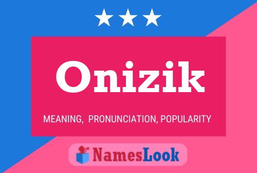 Affiche de nom Onizik