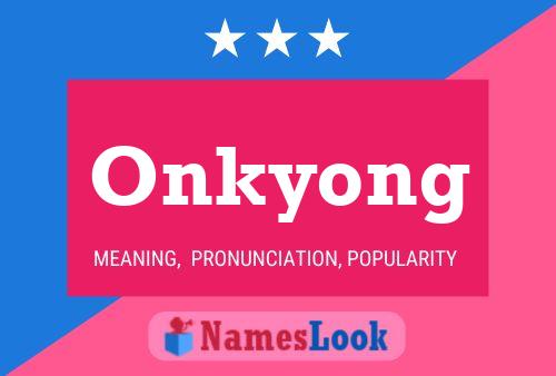 Affiche de nom Onkyong