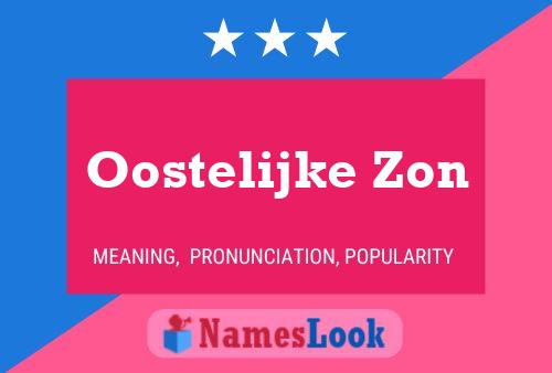 Affiche de nom Oostelijke Zon