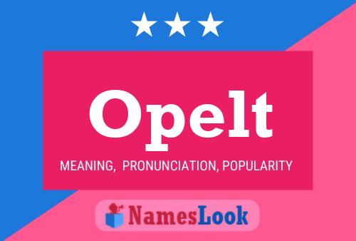 Affiche de nom Opelt