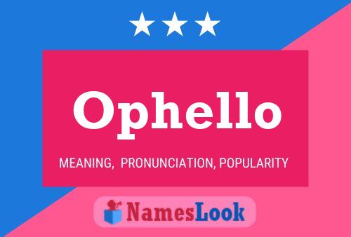 Affiche de nom Ophello