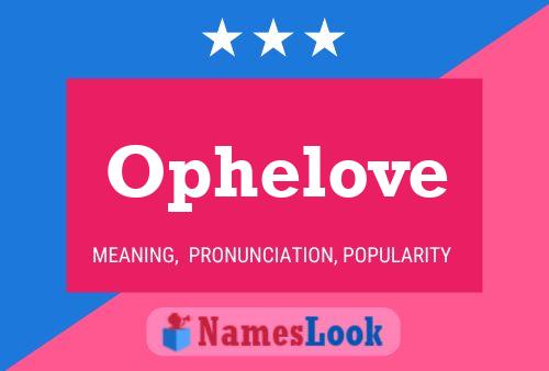 Affiche de nom Ophelove