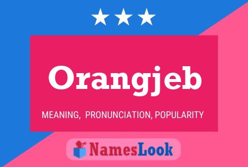 Affiche de nom Orangjeb