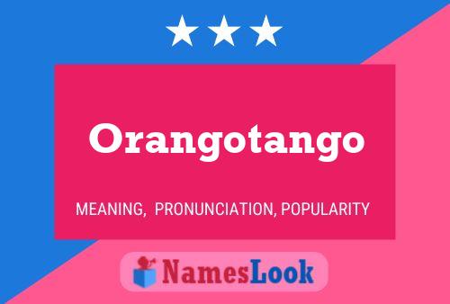 Affiche de nom Orangotango